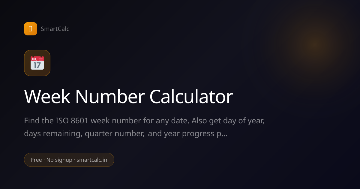 Week Number Calculator - ISO Week of Year | SmartCalc